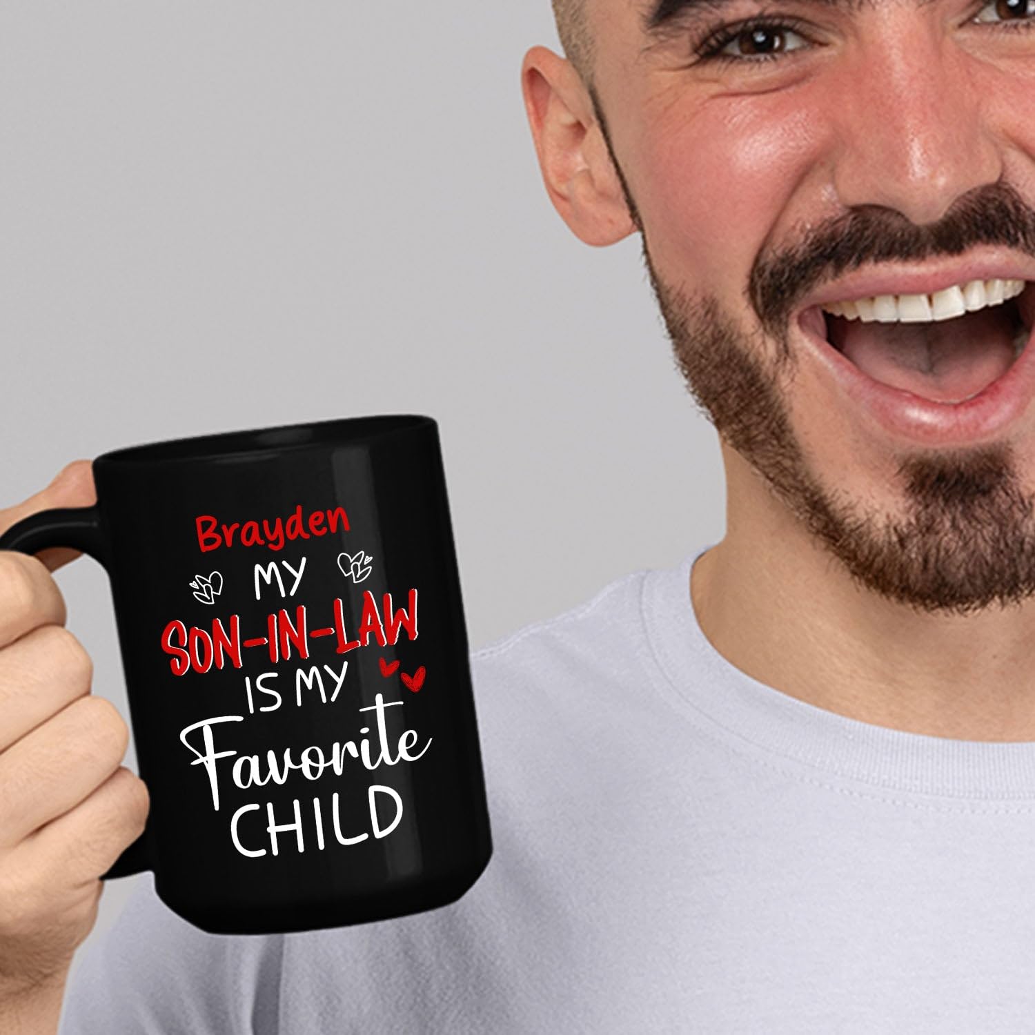 Customized Name Son-In-Law Coffee Mug 11 Oz 15 Oz, My Son-In-Law Is My Favorite Child Black Cup Gift From Father In Law Mother In Law, Personalized Son In Law Coffee Cup, Son In Law Ceramic Tea Mug - Image 5